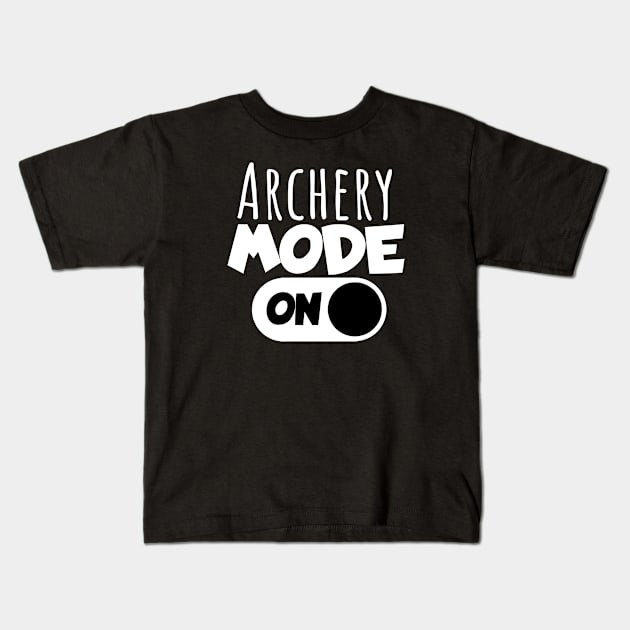 Archery mode on Kids T-Shirt by maxcode